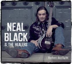 Neal Black And The Healers : Before Daylight